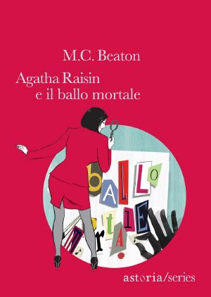 [Agatha Raisin 15] • Il Ballo Mortale